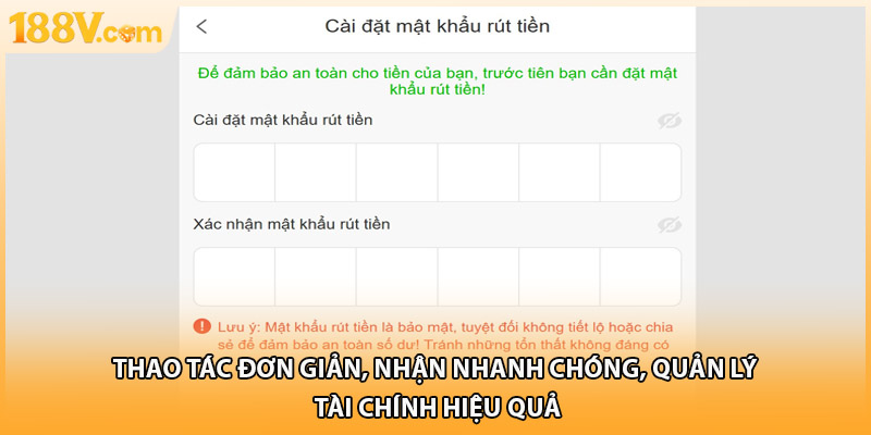 Thao tác đơn giản, nhận nhanh chóng, quản lý tài chính hiệu quả